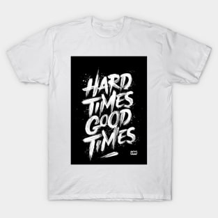 Hardtimes Goodtimes T-Shirt